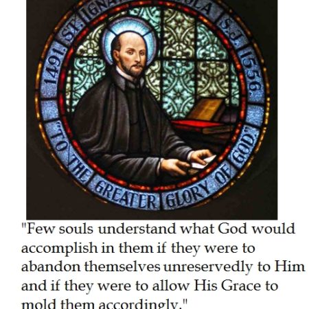 Prayers, Quips and Quotes:  St. Ignatius of Loyola, Feast Day July 31