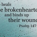 He heals the brokenhearted