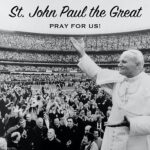 john paul the great pray for us